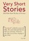 Very Short Stories