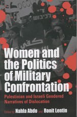 Women and the Politics of Military Confrontation Women and the Politics of Military Confrontation