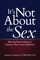 It's Not About the Sex