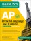 AP French Language and Culture Premium: 3 Practice Tests + Comprehensive Review + Online Audio and Practice