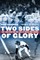 Two Sides of Glory