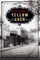 Yellow Jack: A Novel