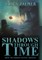 Shadows Through Time