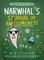 Narwhal's School of Awesomeness (a Narwhal and Jelly Book #6)