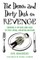 The Down and Dirty Dish on Revenge