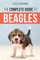 The Complete Guide to Beagles