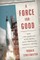 A Force for Good