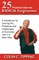 25 Practical Uses for Radical Forgiveness