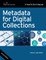 Metadata for Digital Collections