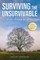 Surviving the Unsurvivable