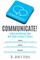 Communicate!