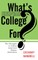 What's College For?