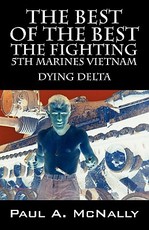 The Best of the Best the Fighting 5th Marines Vietnam The Best of the Best the Fighting 5th Marines Vietnam