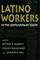Latino Workers in the Contemporary South