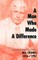 A Man Who Made a Difference