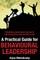 A Practical Guide for Behavioural Leadership
