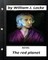 The red planet. NOVEL by William J. Locke (Original Version)