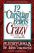12 'Christian' Beliefs That Can Drive You Crazy
