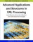 Advanced Applications and Structures in XML Processing