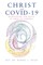 Christ and Covid-19