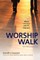 Worship Walk