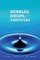 Bubbles, Drops, and Particles
