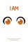 I am