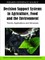 Decision Support Systems in Agriculture, Food and the Environment