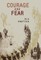 Courage and Fear