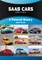SAAB Cars 1949 to 2011