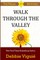 Walk Through the Valley