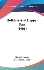 Holidays And Happy-Days (1901)