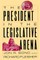The President in the Legislative Arena