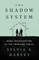 The Shadow System