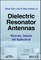 Dielectric Resonator Antennas