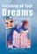 Focusing on Your Dreams