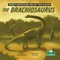 The Brachiosaurus