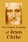 The Original Teachings Of Jesus Christ