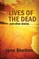 Lives of the Dead