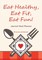 Eat Healthy, Eat Fit, Eat Fun! Journal Meal Planner