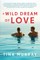 A Wild Dream of Love