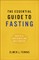 Essential Guide to Fasting