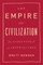 The Empire of Civilization