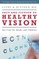 Fact and Fiction of Healthy Vision
