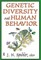 Genetic Diversity and Human Behavior