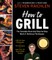 How to Grill