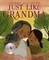 Just Like Grandma