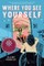 Where You See Yourself