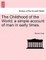 The Childhood of the World; A Simple Account of Man in Early Times.Vol.I