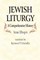 Jewish Liturgy a Comprehensive Histor